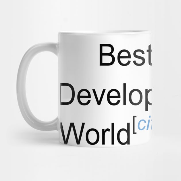 Best Web Developer in the World - Citation Needed! by lyricalshirts